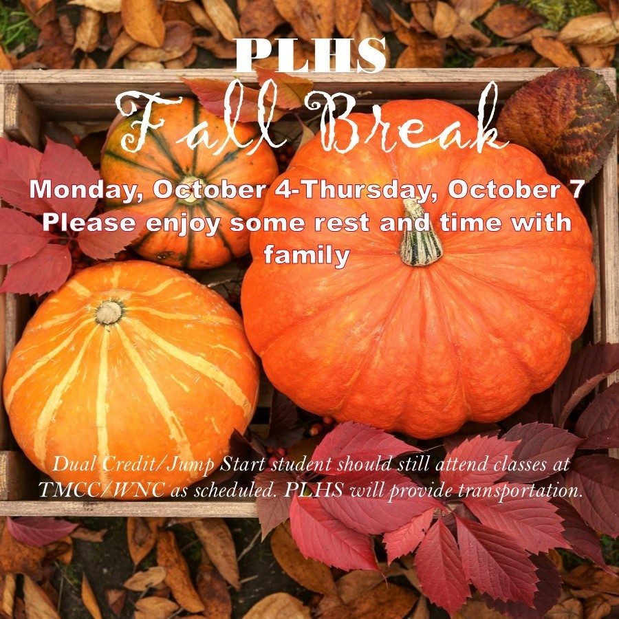 PLHS Fall Break Monday October 4 through Thursday October 7